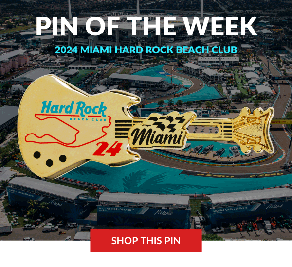 PIN OF THE WEEK: 2024 MIAMI HARD ROCK BEACH CLUB